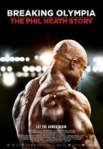 Watch Breaking Olympia: The Phil Heath Story Putlocker
