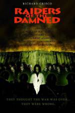 Watch Raiders of the Damned Putlocker