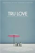 Watch Tru Love Putlocker