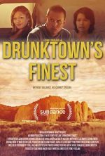 Watch Drunktown\'s Finest Putlocker
