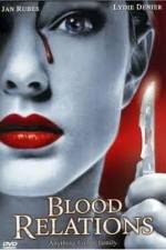 Watch Blood Relations Putlocker