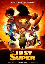 Watch Just Super Putlocker