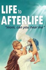 Watch Life to AfterLIfe: Mom, can you hear me? Putlocker
