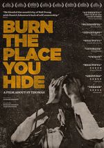 Watch Burn the Place you Hide Putlocker