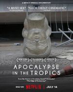 Watch Apocalypse in the Tropics Putlocker