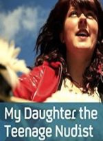 Watch My Daughter the Teenage Nudist Putlocker