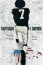 Watch Kaepernick & America Putlocker