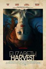 Watch Elizabeth Harvest Putlocker