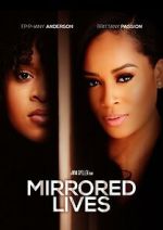 Watch Mirrored Lives Putlocker