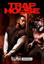Watch Trap House Putlocker