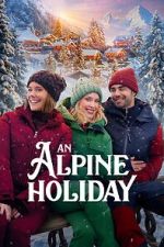 Watch An Alpine Holiday Putlocker