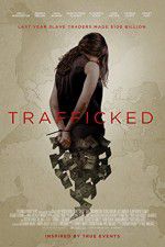 Watch Trafficked Putlocker