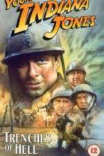 Watch The Adventures of Young Indiana Jones: Trenches of Hell Putlocker