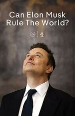 Watch Can Elon Musk Rule the World? (TV Special 2025) Putlocker