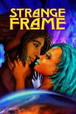 Watch Strange Frame Putlocker