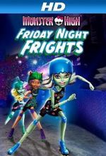 Watch Monster High: Friday Night Frights Putlocker