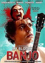 Watch My Bloody Banjo Putlocker
