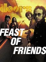 Watch Feast of Friends Putlocker