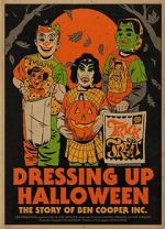 Watch Dressing Up Halloween: The Story of Ben Cooper, Inc. Putlocker