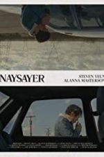 Watch Naysayer Putlocker