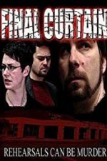 Watch Final Curtain Putlocker