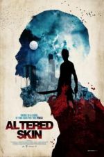 Watch Altered Skin Putlocker