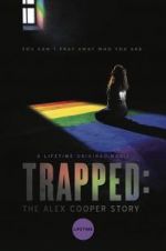 Watch Trapped: The Alex Cooper Story Putlocker