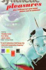 Watch Synthetic Pleasures Putlocker