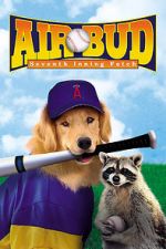 Watch Air Bud: Seventh Inning Fetch Putlocker