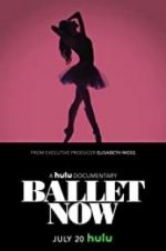 Watch Ballet Now Putlocker