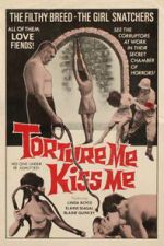 Watch Torture Me, Kiss Me Putlocker