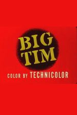 Watch Big Tim Putlocker