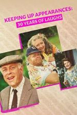 Watch Keeping Up Appearances: 30 Years of Laughs Putlocker