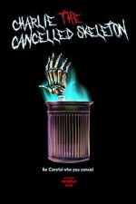 Watch Charlie the Cancelled Skeleton (Short 2023) Putlocker