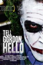 Watch Tell Gordon Hello Putlocker