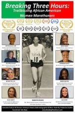 Watch Breaking Three Hours: Trailblazing African American Women Marathoners Putlocker