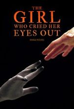 Watch The Girl Who Cried Her Eyes Out Putlocker