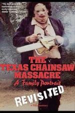Watch The Texas Chainsaw Massacre: A Family Portrait Putlocker