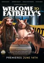 Watch Welcome to Fatbellys Putlocker