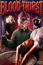 Watch Blood Thirst Putlocker
