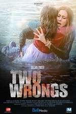 Watch Two Wrongs Putlocker