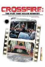 Watch Crossfire: The Plot that Killed Kennedy Putlocker