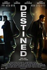 Watch Destined Putlocker