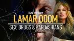 Watch TMZ Presents: Lamar Odom - Sex, Drugs & Kardashians Putlocker