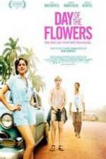 Watch Day of the Flowers Putlocker