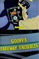 Watch Goofy\'s Freeway Troubles Putlocker
