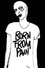 Watch Born from Pain Putlocker