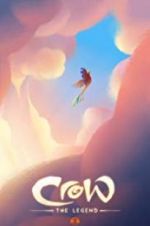 Watch Crow: The Legend Putlocker