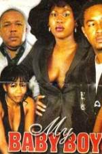 Watch My Baby Boy Putlocker