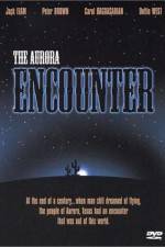 Watch The Aurora Encounter Putlocker